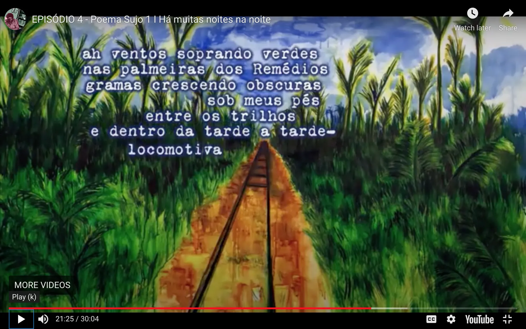 Episode 4, Poema Sujo 1, 21:25. The rails arrive, with the lines of the poem.