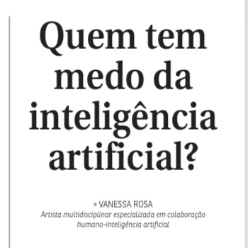 The printed op-ed in Correio Braziliense: “Quem tem medo da inteligência artificial?”, by Vanessa Rosa.