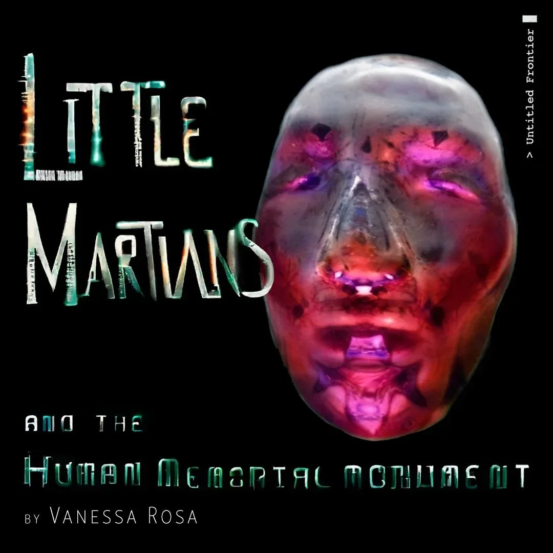 Cover: Little Martians and the Human Memorial Monument, by Vanessa Rosa. A glowing ceramic face on black.